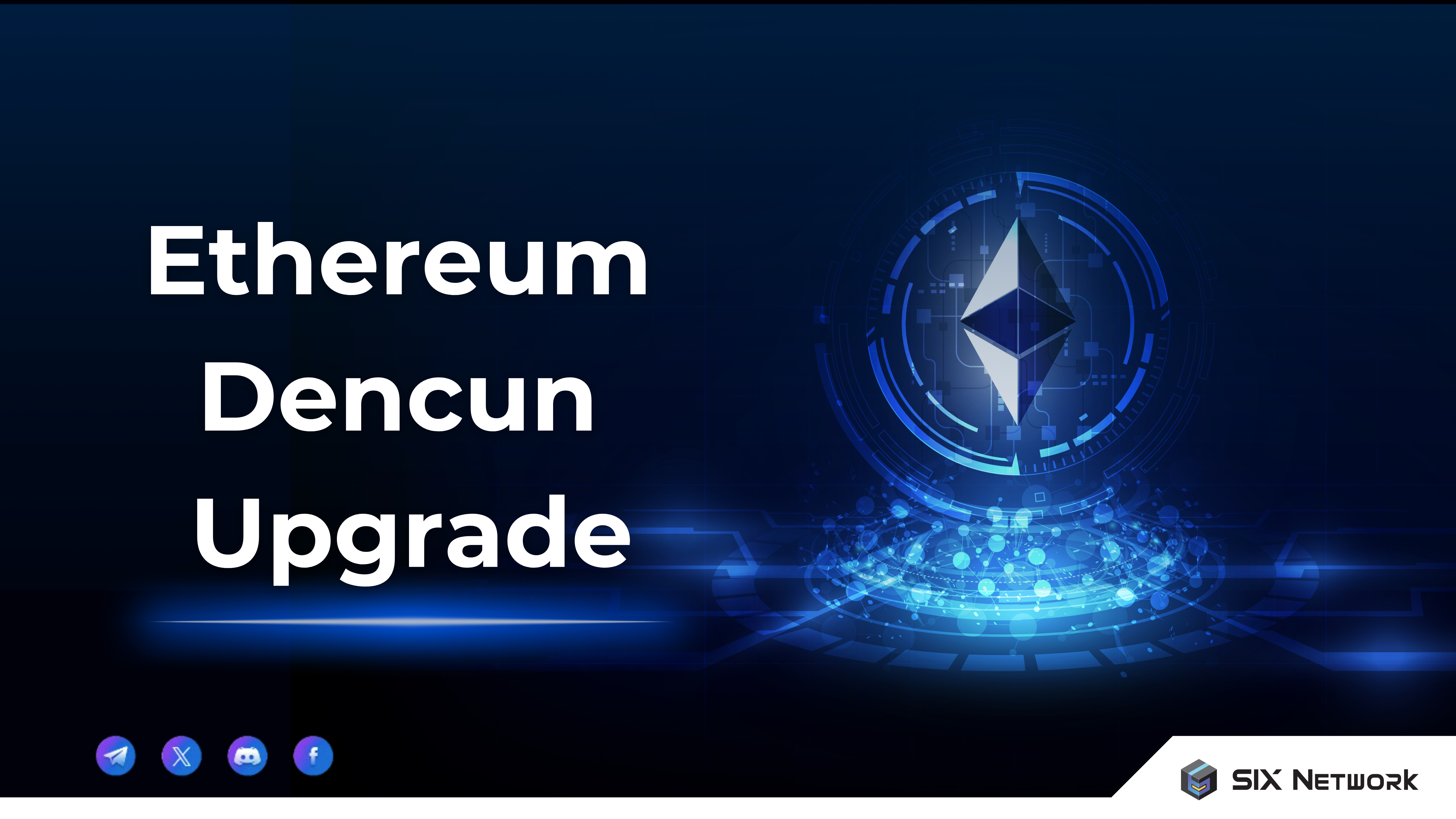 แฟนคลับ ETH ต้องรู้ ! Dencun การอัปเกรดครั้งใหญ่ของ Ethereum และ Proto-Danksharding (EIP-4844) มันคืออะไรกันแน่?