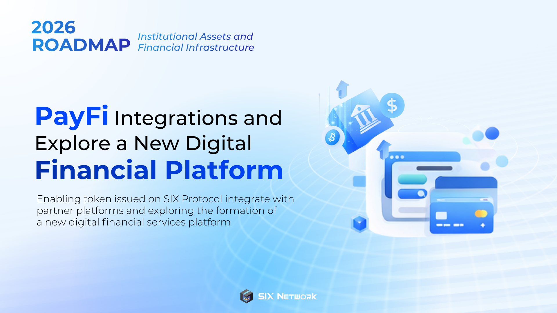 SIX Network Preparing for PayFi and Digital Financial to Real-World Use Cases