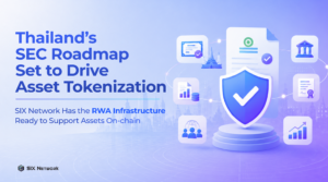 SIX Network Prepares RWA Infrastructure to Support Thailand's SEC Roadmap on Driving Asset Tokenization
