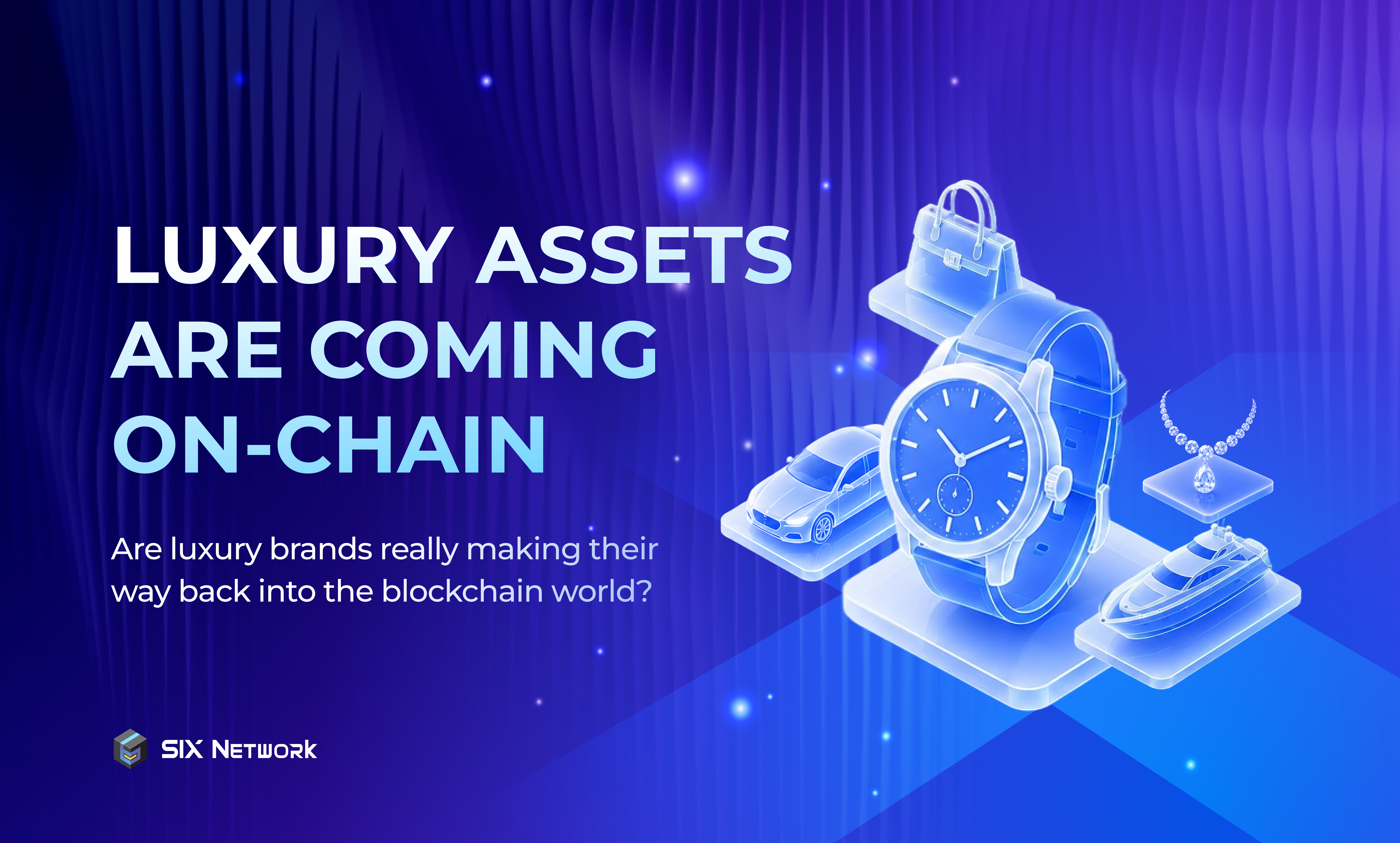 Luxury Assets Are Coming On-Chain