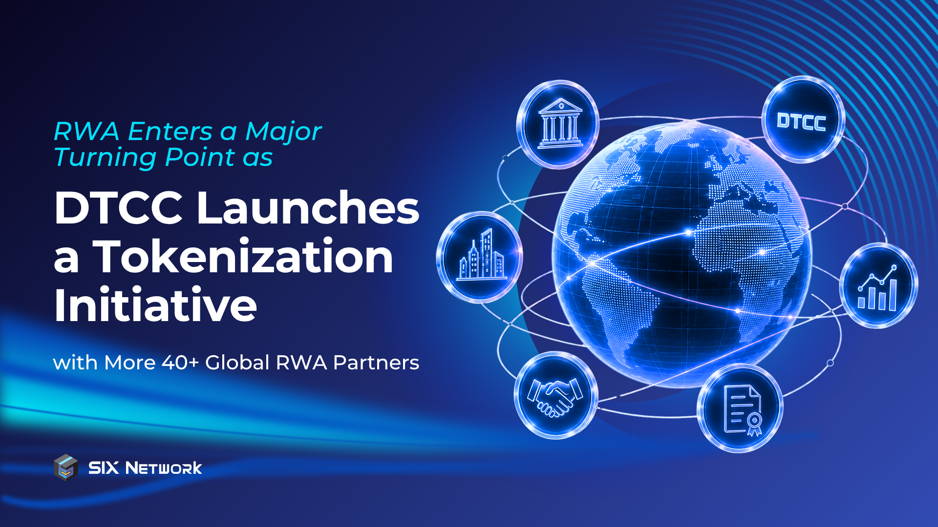 RWA เข้าสู่จุดเปลี่ยนครั้งสำคัญ เมื่อ DTCC เปิดตัวโครงการ Tokenization ร่วมกับองค์กรระดับโลกกว่า 40 แห่ง